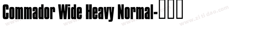 Commador Wide Heavy Normal字体转换